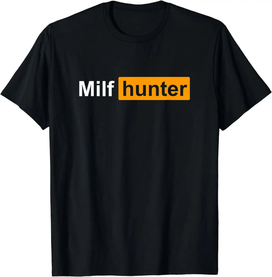 MILF Hunter | Funny Adult Humor Joke for Men Who Love Milfs T-Shirt Men Clothing Tops Graphic T Shirts  Camisetas Streetwear